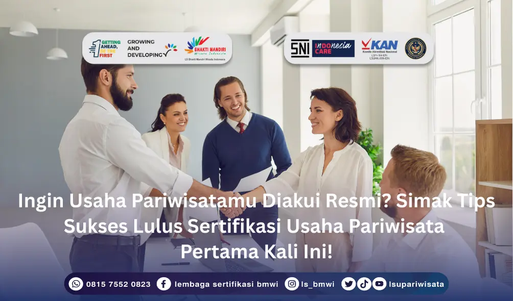 Tips Sukses Lulus Sertifikasi Usaha Pariwisata Pertama Kali Ini
