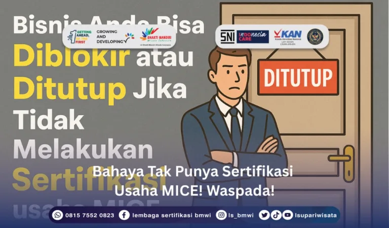 Bahaya Tak Punya Sertifikasi Usaha MICE