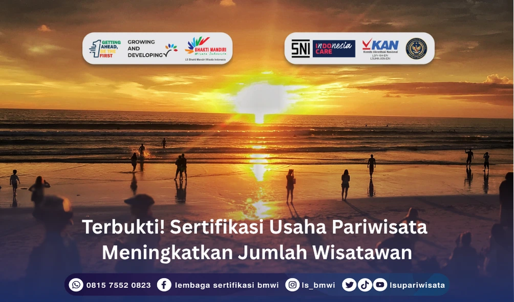 Sertifikasi Usaha Pariwisata Meningkatkan Jumlah Wisatawan