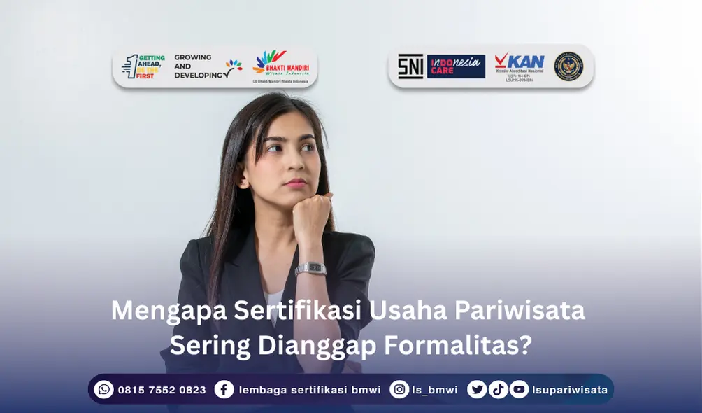Sertifikasi Usaha Pariwisata Sering Dianggap Formalitas