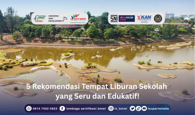 Rekomendasi Tempat Liburan Sekolah