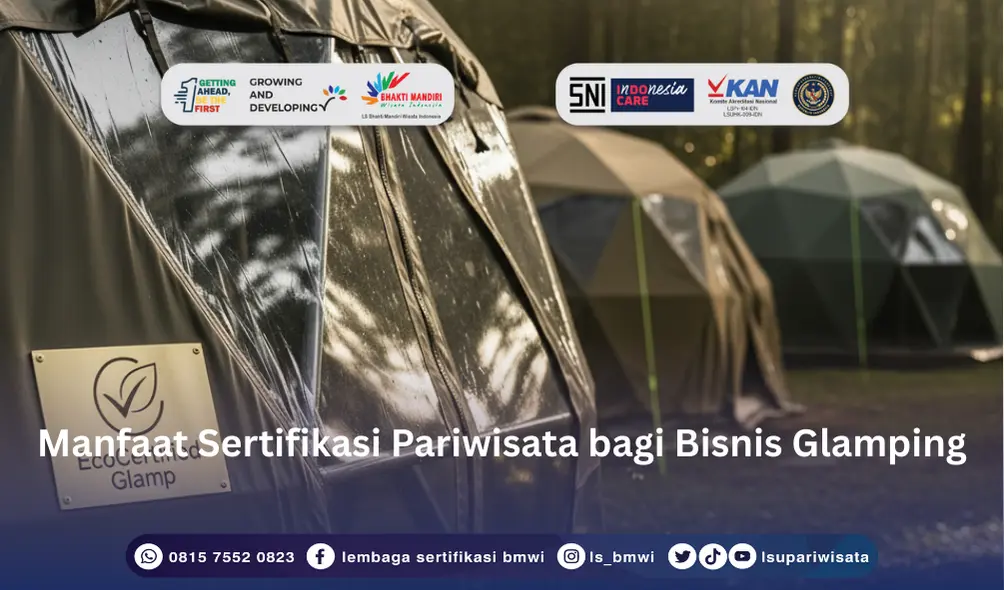 Manfaat Sertifikasi Pariwisata bagi Bisnis Glamping