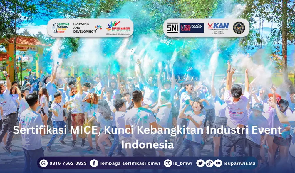 Sertifikasi MICE, Kunci Kebangkitan Industri Event Indonesia