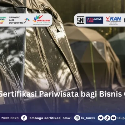 Manfaat Sertifikasi Pariwisata bagi Bisnis Glamping