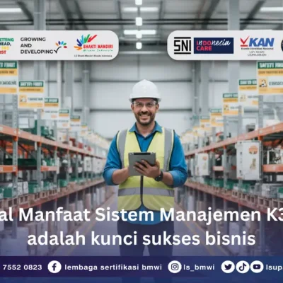 Manfaat Sistem Manajemen K3