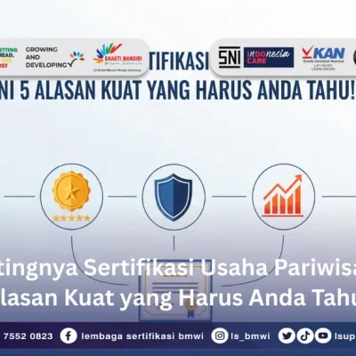 Pentingnya Sertifikasi Usaha Pariwisata