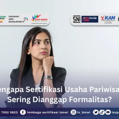 Sertifikasi Usaha Pariwisata Sering Dianggap Formalitas